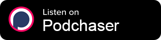 Listen on Podchaser